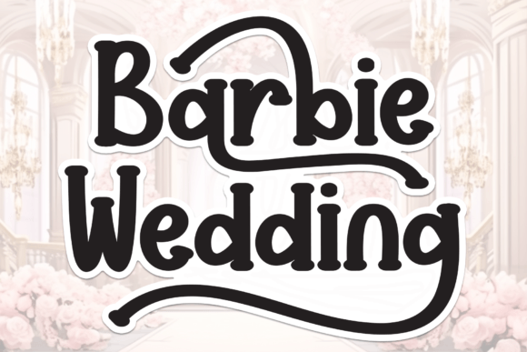 Barbie Wedding: A Handwritten Font for Elegant Design