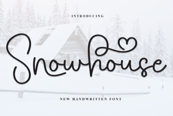 Discover Snowhouse: The Sweet Handwritten Font for Creative Projects
