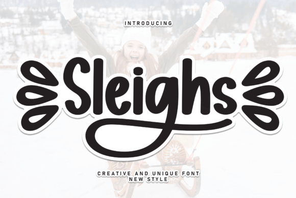 Discovering Sleighs: A Sweet Handwritten Font for Creative Designs